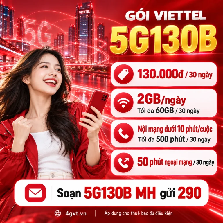 Gói 5G130B Viettel – thông tin và cú pháp MH gửi 290