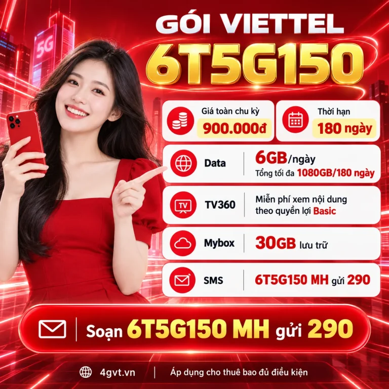 Gói 6T5G150 Viettel – thông tin và cú pháp MH gửi 290